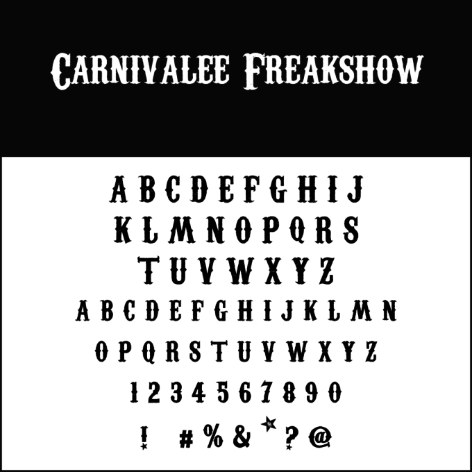 Eine Schriftdarstellung mit dem Titel „Carnivalee Freakshow“ enthält Großbuchstaben von A bis Z, Zahlen von 0 bis 9 sowie die Symbole !, #, %, &, *, ? und @ in einem Vintage-Stil, der an Karnevalsschriften erinnert. Der Hintergrund ist in eine schwarze Überschrift und einen weißen Bereich für die Zeichen unterteilt.