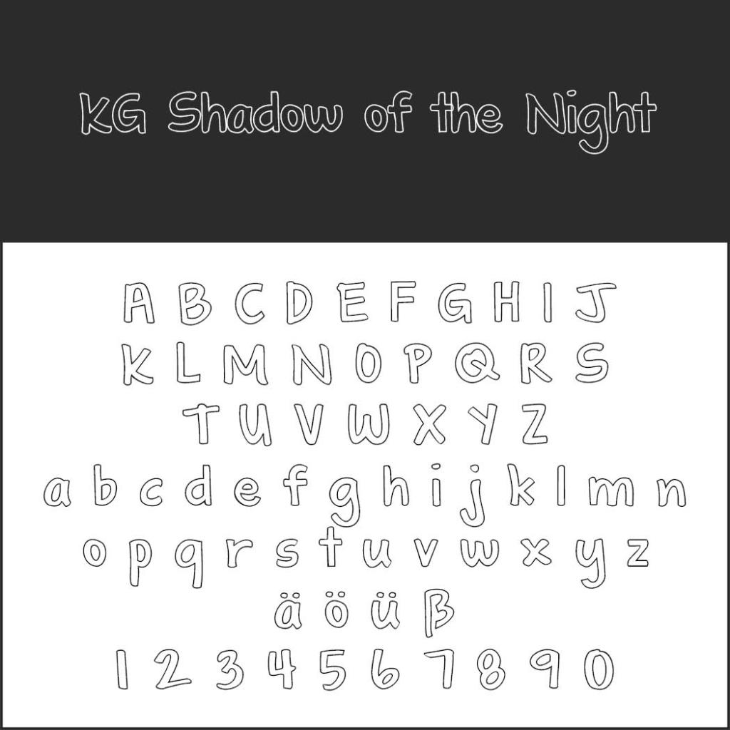 Alphabet und Zahlen werden in der Schriftart „KG Shadow of the Night“ dargestellt. Groß- und Kleinbuchstaben von A bis Z, Zahlen von 0 bis 9 sowie die Buchstaben ä, ö, ü und ß werden in handgezeichneter Umrissform auf schwarz-weißem Hintergrund dargestellt.