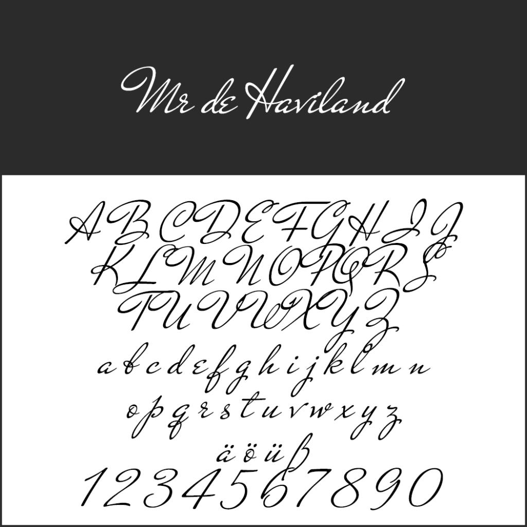 Elegante Schreibschrift mit dem Titel „Mr de Haviland“ mit Groß- und Kleinbuchstaben, den Zahlen 0–9 und den Sonderzeichen ä, ö, ü auf weißem Hintergrund.