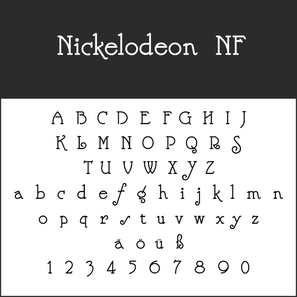 Alphabet-Schriftbeispiel mit dem Titel „Nickelodeon NF“ mit Groß- und Kleinbuchstaben, Sonderzeichen (ä, ö, ü, ß) und den Zahlen 0-9, die in einem verspielten, dekorativen Stil auf einem schwarz-weißen Hintergrund angezeigt werden.