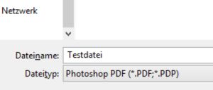 Screenshot eines Dialogfelds zum Speichern einer Datei in deutscher Sprache. Oben ist „Netzwerk“ sichtbar. Die Felder „Dateiname:“ und „Dateityp:“ zeigen „Testdatei“ bzw. „Photoshop PDF (*.PDF; *.PDP)“ an.