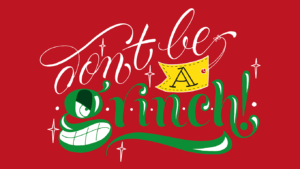 Festliche Illustration auf rotem Hintergrund mit dem Satz „Sei kein Grinch!“ in stilisierter weiß-grüner Schrift. Ein grinsendes Cartoon-Gesicht ist in das „G“ eingearbeitet, dekorative Sterne umgeben den Text.