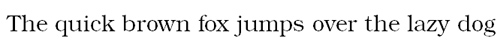 Das Bild zeigt den Satz „The quick brown fox jumps over the lazy dog“ in schwarzer Schrift auf weißem Hintergrund.