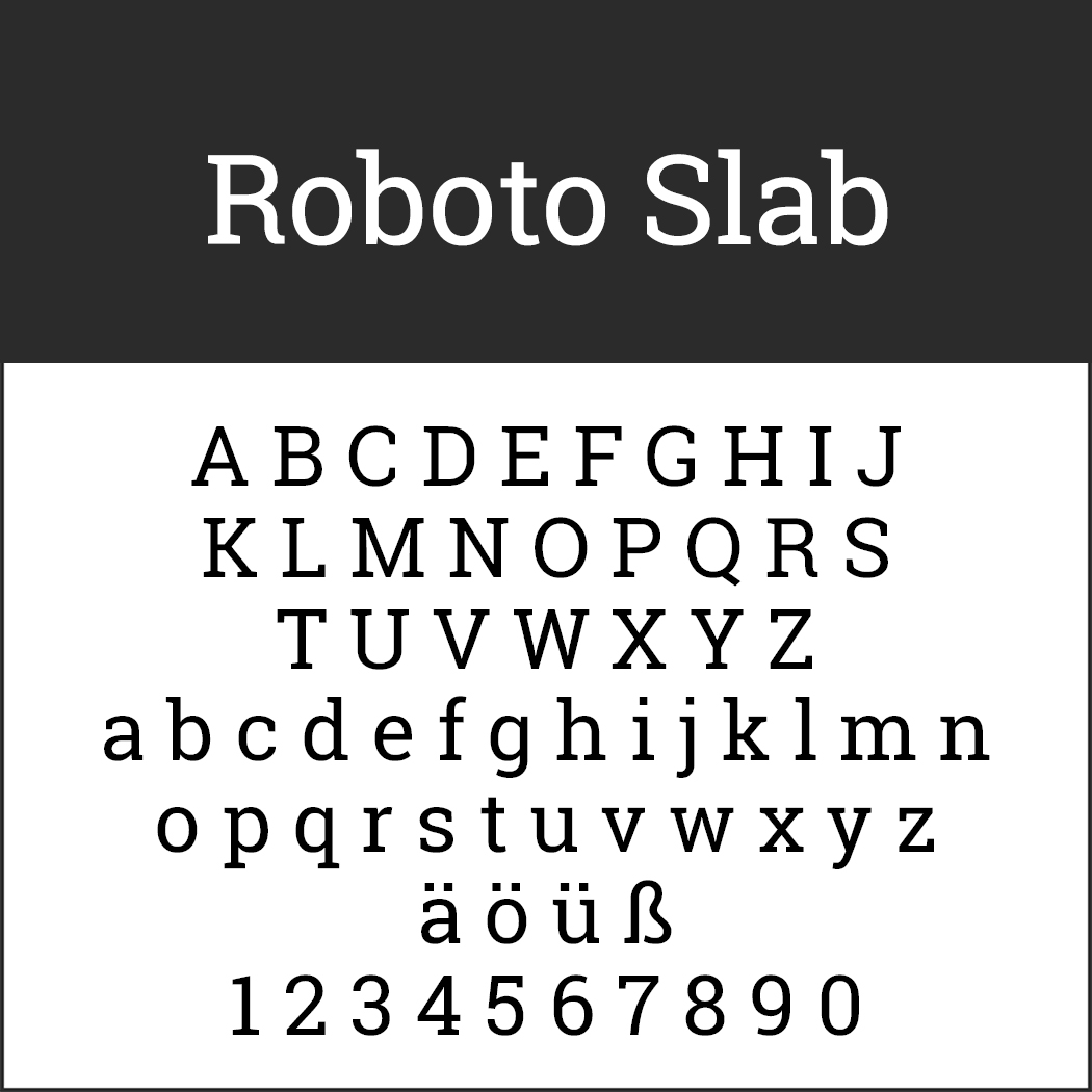 Eine Abbildung zeigt die Schriftart Roboto Slab, eine ansprechende Alternative zu Times New Roman. Auf weißem Hintergrund sind in Schwarz Groß- und Kleinbuchstaben, die Sonderzeichen ä, ö, ü, ß sowie die Ziffern 0-9 dargestellt.