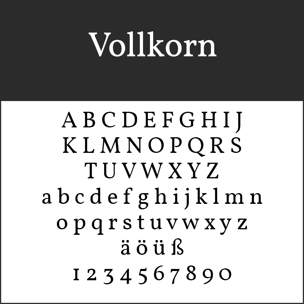 Das Bild zeigt die Schriftart Vollkorn, eine charmante Alternative zu Times New Roman, mit Groß- und Kleinbuchstaben, den deutschen Sonderzeichen „ä“, „ö“, „ü“, „ß“ und den Zahlen 0 bis 9.