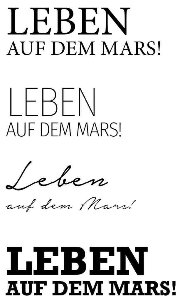 Text mit der Aufschrift „LEBEN AUF DEM MARS!“ in vier verschiedenen Schriftarten.