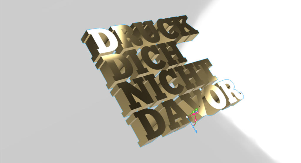 Der 3D-Text in goldenen Buchstaben lautet „DRUCK DICH NICHT DAVOR“ vor hellem Hintergrund. Der Text ist abgewinkelt, wirft Schatten und scheint schräg zu stehen, was ihm ein dynamisches Aussehen verleiht.