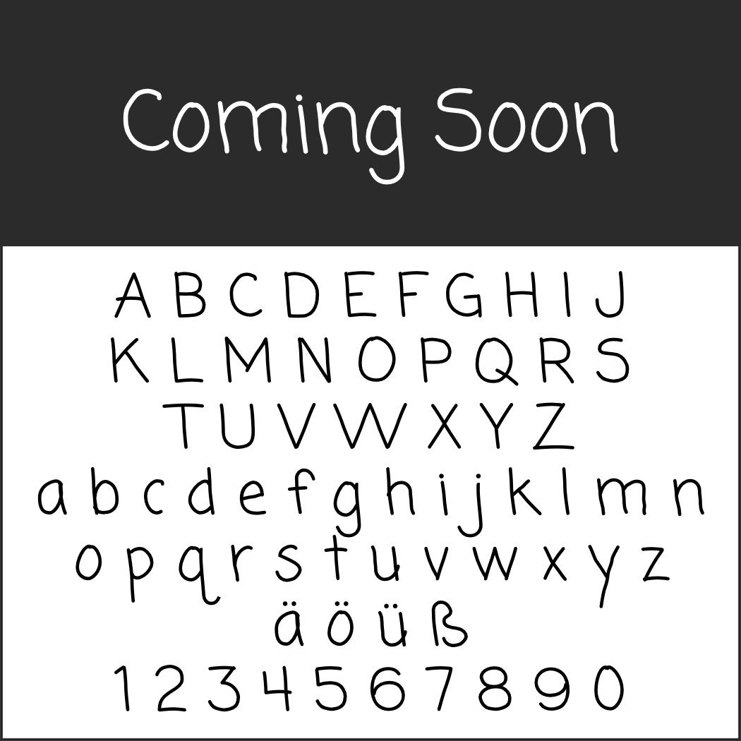 Eine handschriftliche Schriftart mit Groß- und Kleinbuchstaben, einschließlich Sonderzeichen wie Umlauten und Zahlen. Oben sind die Worte „Coming Soon“ in ähnlicher Schriftart wie Handschrift dargestellt.