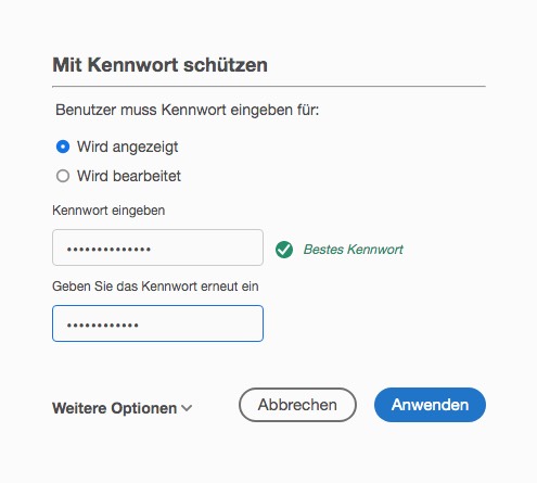 Der Bildschirm zur Einrichtung des Passwortschutzes in deutscher Sprache bietet Optionen zum Anzeigen oder Bearbeiten einer Datei. Zwei Passwortfelder sind mit Punkten gefüllt, die versteckten Text für PDF-Verschlüsseln anzeigen. Schaltflächen zum Abbrechen und Anwenden befinden sich unten.